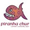 Piranha Chur